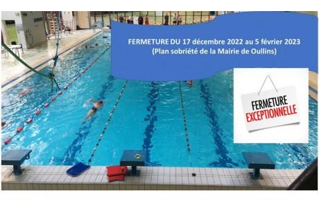 Fermeture piscine du 17/12/22 au 05/02/23 